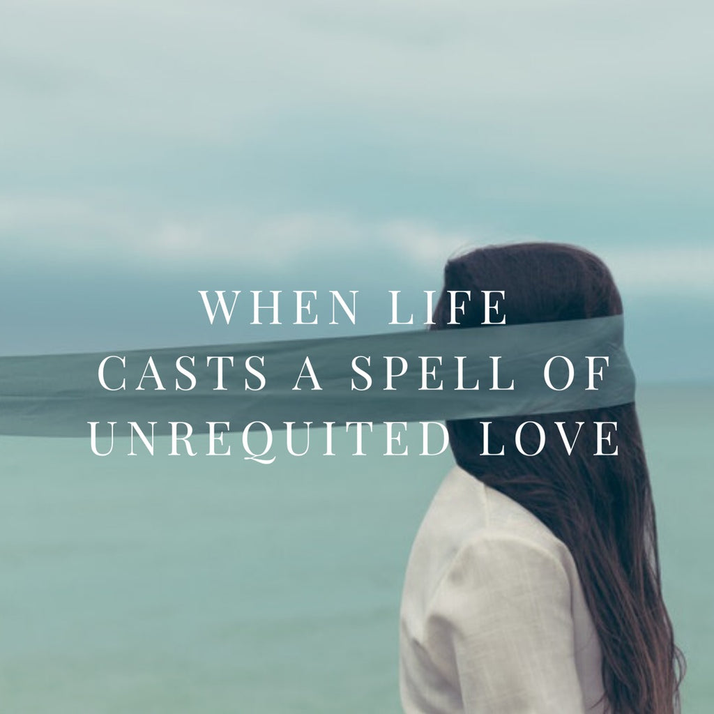 When Life Casts a Spell of Unrequited Love